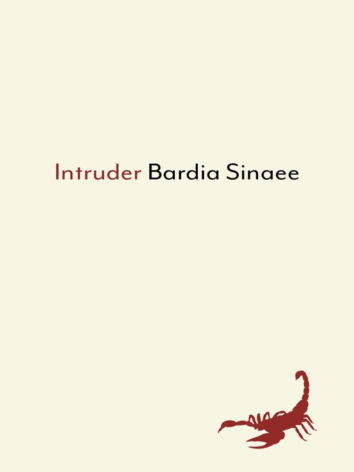 Title details for Intruder by Bardia Sinaee - Available